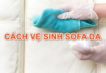 Cách Vệ Sinh Ghế Sofa Da Tại Nhà Chuyên Nghiệp